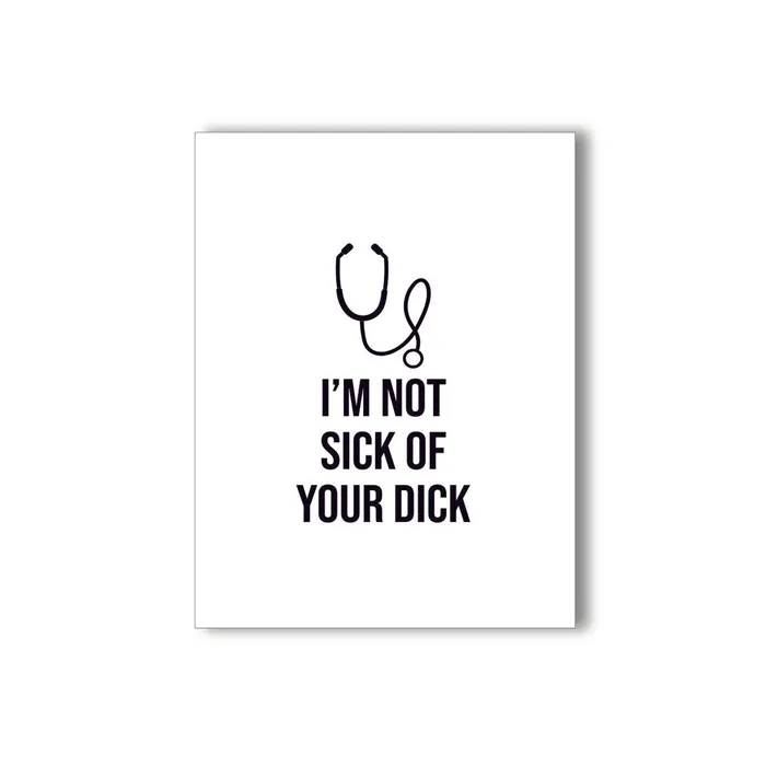 Anal Kush Kards Im Not Sick of Your Dick Naughty Kard